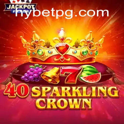 Discover the Thrills of 40SparklingCrown with HYGRUPO Oficial Slots Brasil #1