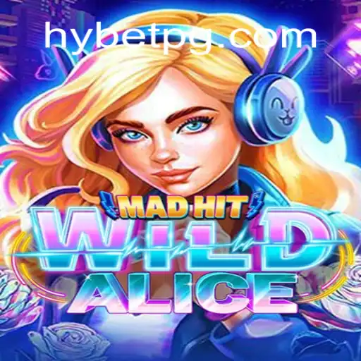 Exploring the World of MadHitWildAlice: A Thrilling Adventure